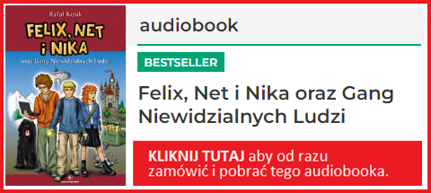 Felix Net i Nika - kliknij aby pobrać audiobooka.
